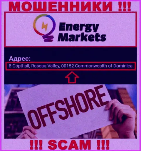 Мошенническая контора Energy-Markets Io зарегистрирована в офшорной зоне по адресу 8 Copthall, Roseau Valley, 00152 Commonwealth of Dominica, будьте осторожны
