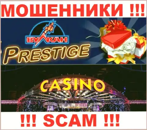 Деятельность internet мошенников Vulkan Prestige: Casino - это ловушка для неопытных клиентов