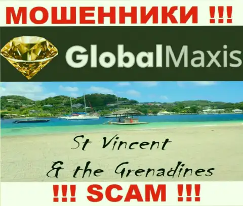 Контора GlobalMaxis Com - мошенники, пустили корни на территории Сент-Винсент и Гренадины, а это оффшор