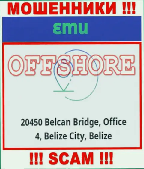 Компания EMU находится в оффшорной зоне по адресу: 20450 Belcan Bridge, Office 4, Belize City, Belize - явно internet-мошенники !!!