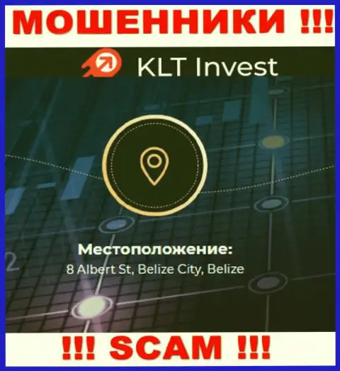 Невозможно забрать назад денежные вложения у компании КЛТ Инвест - они спрятались в оффшорной зоне по адресу: 8 Albert St, Belize City, Belize