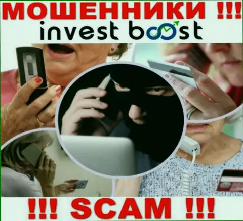 Очень рискованно доверять InvestBoost, они internet мошенники, которые находятся в поиске новых наивных людей