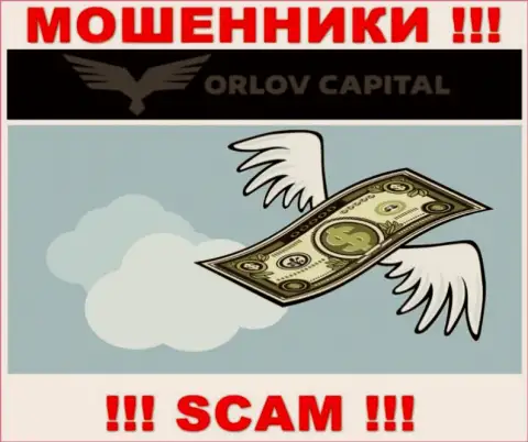Обещания иметь доход, взаимодействуя с дилинговой компанией Орлов Капитал - это РАЗВОД !!! ОСТОРОЖНО ОНИ МОШЕННИКИ