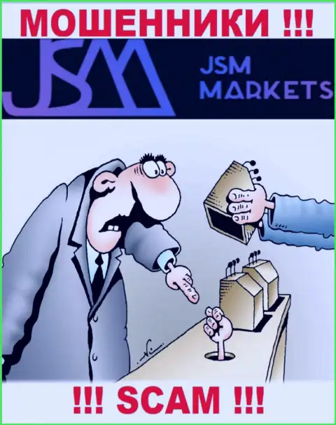 Мошенники JSM-Markets Com только лишь дурят головы людям и прикарманивают их деньги