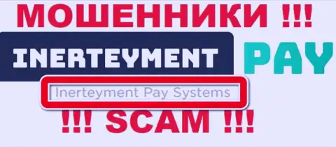 На официальном интернет-ресурсе Inerteyment Pay Systems отмечено, что юридическое лицо организации - Inerteyment Pay Systems
