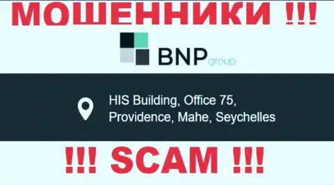 Противозаконно действующая организация BNPGroup зарегистрирована в офшоре по адресу: HIS Building, Office 75, Providence, Mahe, Seychelles, будьте очень бдительны