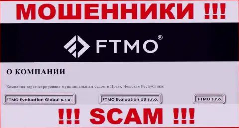 На интернет-портале FTMO Com сказано, что ФТМО Эвалютион ЮС с.р.о. - это их юридическое лицо, однако это не обозначает, что они честны