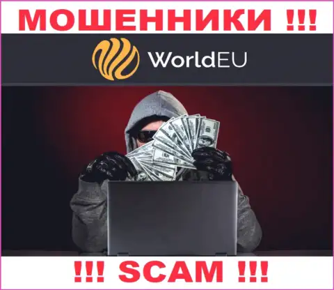 Не верьте в слова интернет-мошенников из конторы World EU, раскрутят на денежные средства и не заметите