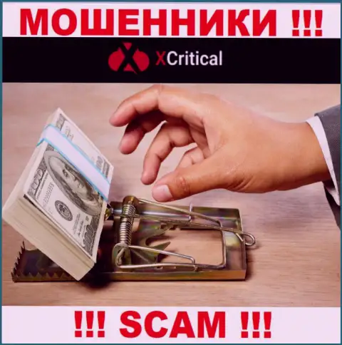 В компании X Critical вас будет ждать утрата и депозита и дополнительных вкладов - МОШЕННИКИ !!!